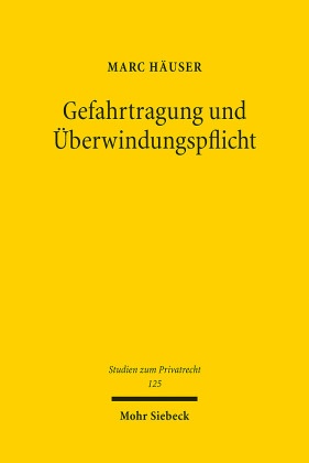 Gefahrtragung und Überwindungspflicht