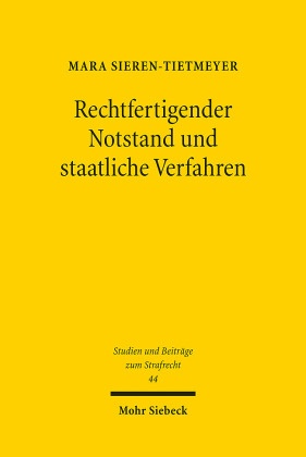 Rechtfertigender Notstand und staatliche Verfahren