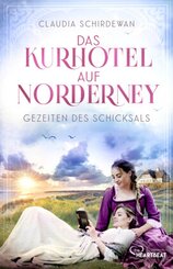 Das Kurhotel auf Norderney - Gezeiten des Schicksals