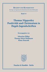 Thomas Nipperdey. Positivität und Christentum in Hegels Jugendschriften