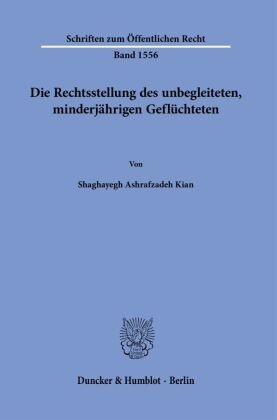 Die Rechtsstellung des unbegleiteten, minderjährigen Geflüchteten