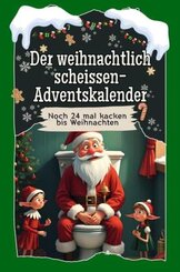 Der weihnachtlich scheissen-Adventskalender - 2024