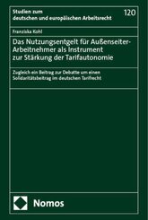 Das Nutzungsentgelt für Außenseiter-Arbeitnehmer als Instrument zur Stärkung der Tarifautonomie