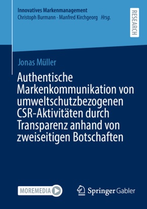 Authentische Markenkommunikation von umweltschutzbezogenen CSR-Aktivitäten durch Transparenz anhand von zweiseitigen Bot