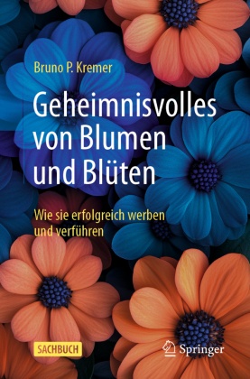 Geheimnisvolles von Blumen und Blüten