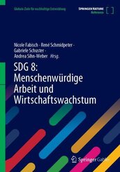 SDG 8: Menschenw&uuml;rdige Arbeit und Wirtschaftswachstum