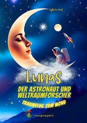 Lunas der Astronaut und Weltraumforscher