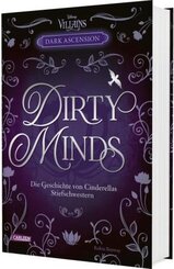 Disney Villains - Dark Ascension 1: DIRTY MINDS -  Die Geschichte von Cinderellas Stiefschwestern