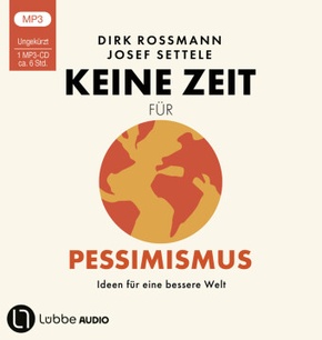 Keine Zeit für Pessimismus, 1 Audio-CD, 1 MP3