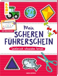 Mein Scherenführerschein - Spielerisch schneiden lernen