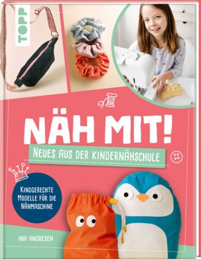 Näh mit! Neues aus der Kindernähschule