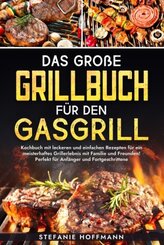 Das große Grillbuch für den Gasgrill