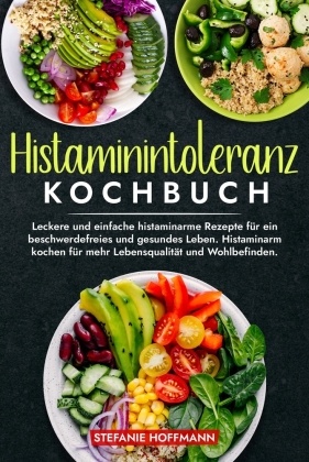 Histaminintoleranz Kochbuch