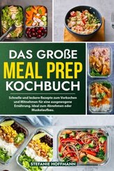 Das große Meal Prep Kochbuch