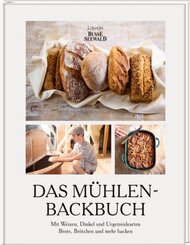 Das Mühlen-Backbuch