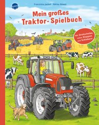 Mein großes Traktor-Spielbuch. Mit Drehscheibe, vielen Klappen und Schiebern