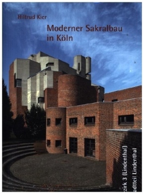 Moderner Sakralbau in Köln, Bezirk 3 (Lindenthal), Stadtteil Lindenthal