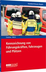 Standard-Einsatz-Regeln: Kennzeichnung von Führungskräften, Fahrzeugen und Plätzen