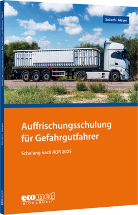 Auffrischungsschulung für Gefahrgutfahrer