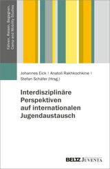 Interdisziplinäre Perspektiven auf internationalen Jugendaustausch