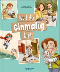 Weil du einmalig bist