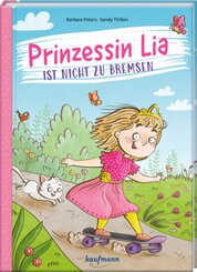 Prinzessin Lia ist nicht zu bremsen