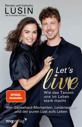 Let's live - Wie das Tanzen uns im Leben stark macht