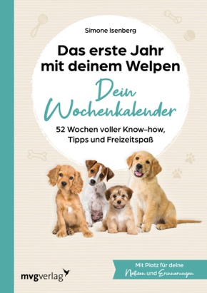 Das erste Jahr mit deinem Welpen  - dein Wochenkalender