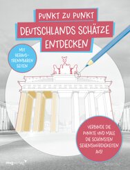 Punkt zu Punkt: Deutschlands Schätze entdecken