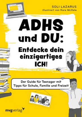 ADHS und du: Entdecke dein einzigartiges Ich!