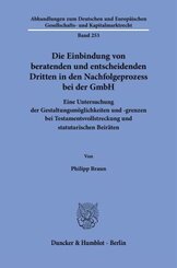 Die Einbindung von beratenden und entscheidenden Dritten in den Nachfolgeprozess bei der GmbH