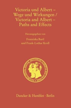 Victoria und Albert - Wege und Wirkungen - Victoria and Albert - Paths and Effects