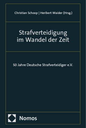 Strafverteidigung im Wandel der Zeit