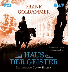 Haus der Geister. Kriminalrat Gustav Heller 2, 1 Audio-CD, 1 MP3