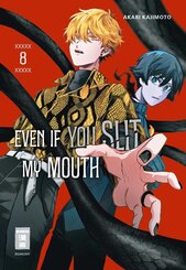 Even if you slit my Mouth 08