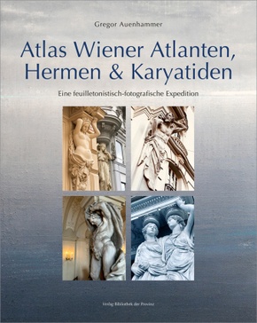 Atlas Wiener Atlanten, Hermen & Karyatiden