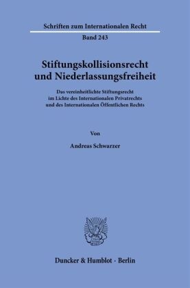 Stiftungskollisionsrecht und Niederlassungsfreiheit