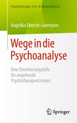 Wege in die Psychoanalyse