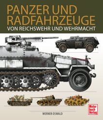 Panzer und Radfahrzeuge von Reichswehr und Wehrmacht