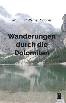 Wanderungen durch die Dolomiten