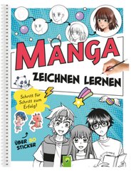 Manga Zeichnen lernen. Schritt für Schritt zum Erfolg!