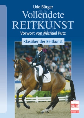 Vollendete Reitkunst: Klassiker der Reitkunst