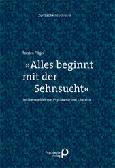 »Alles beginnt mit der Sehnsucht«