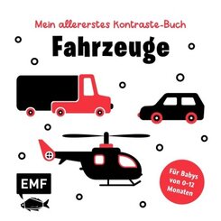 Mein allererstes Kontraste-Buch: Fahrzeuge - für Babys von 0-12 Monaten