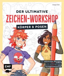 Der ultimative Zeichen-Workshop - Körper und Posen