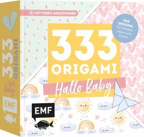 333 Origami - Hallo Baby - Niedliche Papiere zum Basteln von Mobiles, Alben, Karten