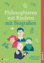 Philosophieren mit Kindern mit Biografien