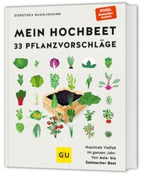 Mein Hochbeet - 33 Pflanzvorschläge