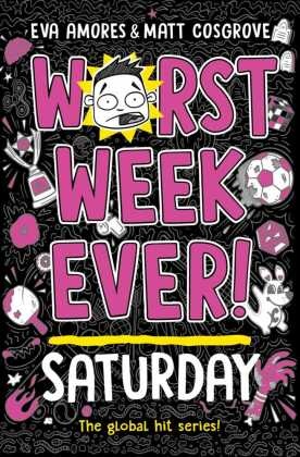 Worst Week Ever! Saturday