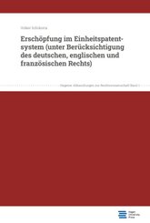 Erschöpfung im Einheitspatentsystem (unter Berücksichtigung des deutschen, englischen und französischen Rechts)